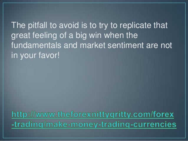 How to make money trading currencies
