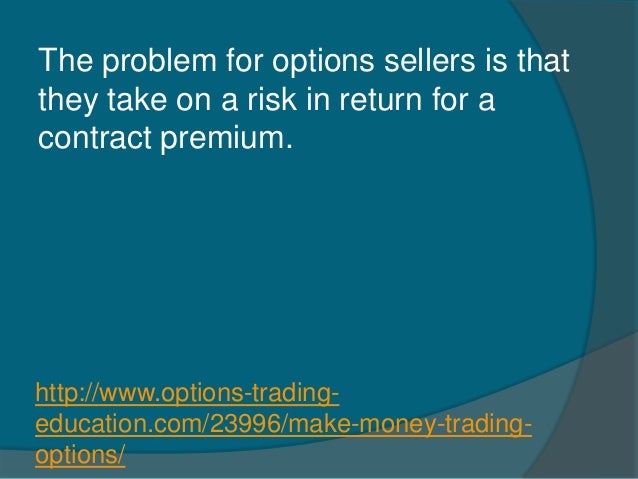 Make a lot of money trading options