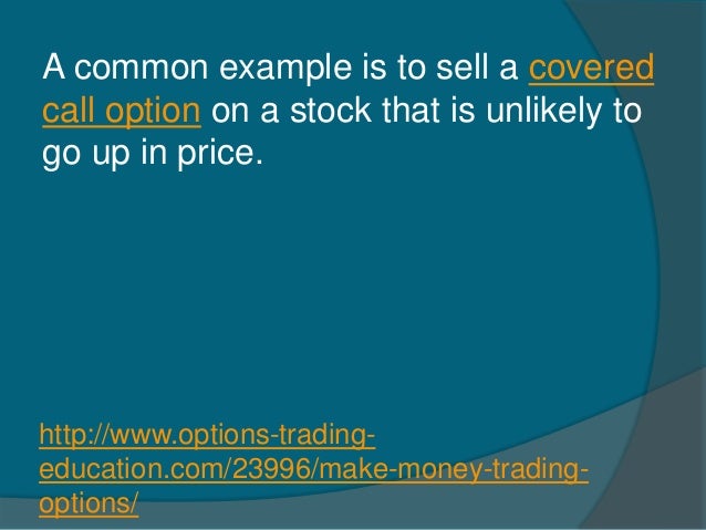 Ways to make money trading options