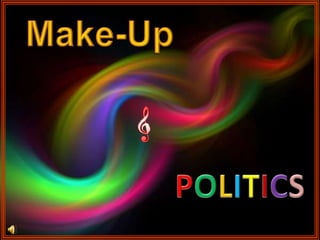 Make-Up POLITICS 