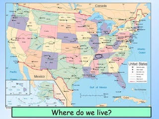 Where do we live? 
