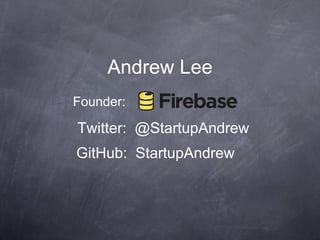 Andrew Lee
Founder:

Twitter: @StartupAndrew
GitHub: StartupAndrew
 