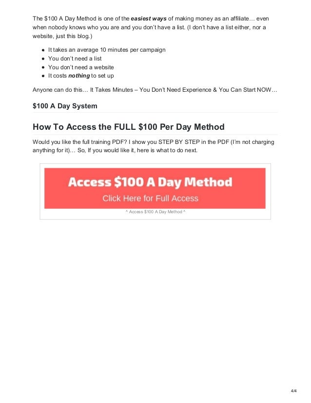 Make 100 Per Day With Fre!   e Traffic - 3 4 4 the 100 a day method is one of the easiest ways of ma!   king money