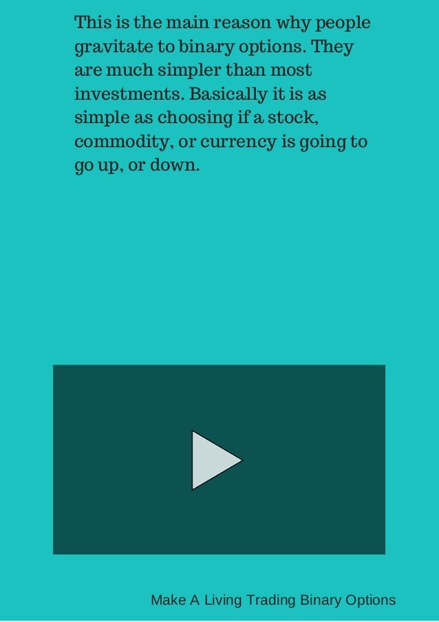 Make a living trading binary options