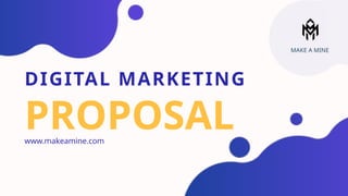 Make A Mine | One of the Best Marketing Companies in India | PPTX