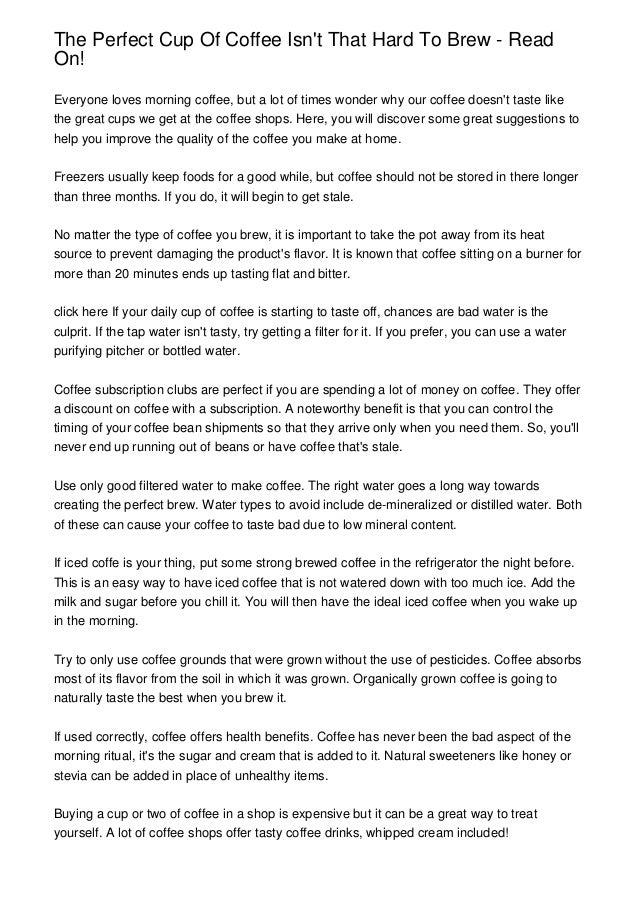 The Perfect Cup Of Coffee Isn T That Hard To Brew Read On