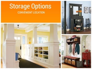 Storage Options
CONVENIENT LOCATION
Storage Options
CONVENIENT LOCATION
 