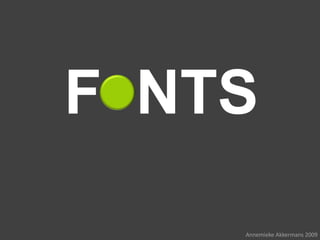 F NTS

    Annemieke Akkermans 2009
 