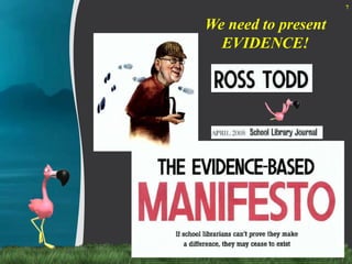 We need to presentEVIDENCE!7
