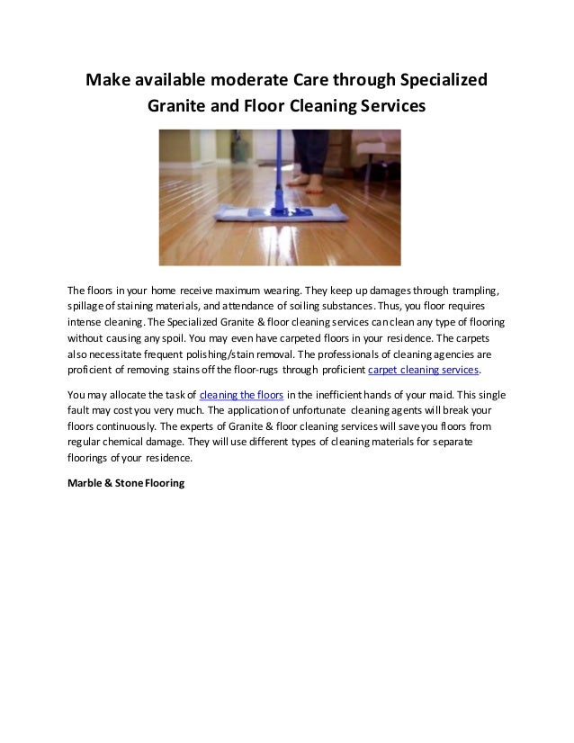 Make Available Moderate Care Through Specialized Granite And Floor Cl