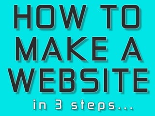 Make A Website In 3 Steps