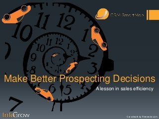 Make Better Prospecting Decisions
A lesson in sales efficiency
Car artwork by Freevector.com
 