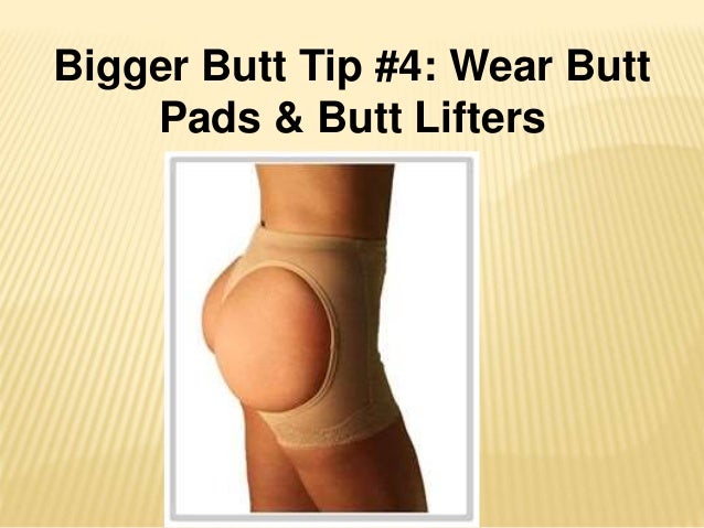 How To Get A Biger Butt 110