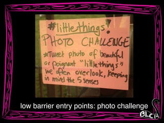 low barrier entry points: photo challenge
 