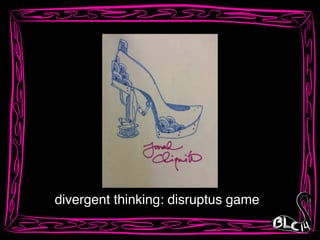 divergent thinking: disruptus game
 