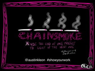 @austinkleon #showyourwork
 