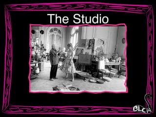 The Studio
 