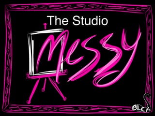 The Studio
 