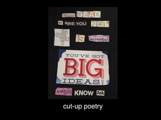 cut-up poetry
 