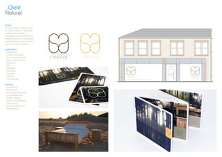 _Client
Natural

Project
This beautifully crafted natural
furniture needed a beautifully
crafted brand identity.
Photography was carefully art
directed and the contemporary
design helped to promote this
brand to a new audience.

Applications
› Advertising
› Content managed
  e-commerce website
› Direct mail brochure
› Postcards
› POS
› Stationery
› Store front
› Signage
› Uniforms
› Vehicle livery

Services
› Art direction
› Brand audit
› Brand identity creation
  and development
› Graphic design
› Project management
› Print buying
› Website design and
  development
 