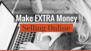 Make Extra Money Selling Online