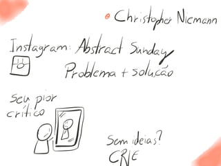 Make ideas happen -- Mariana Camardelli