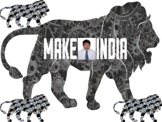 MAKE IN INDIA
Welcome
 