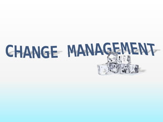 Change Management 