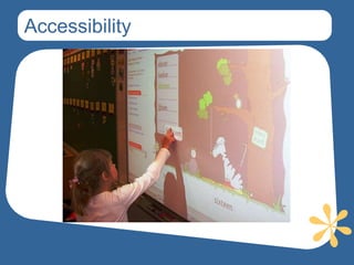 Accessibility
 