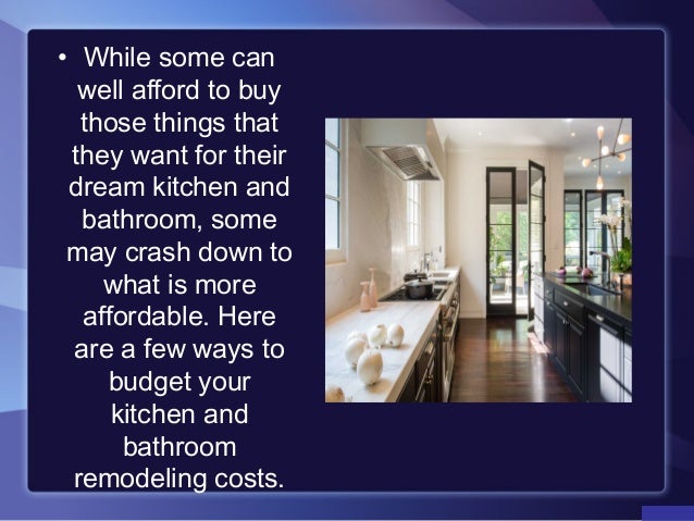 Make Kitchen And Bathroom Remodeling Costs Budgeting Simple With This