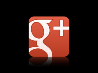 Google+
 