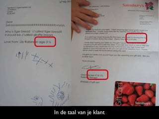 In de taal van je klant
 