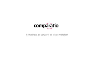 Comparatio.be versterkt de lokalemakelaar 