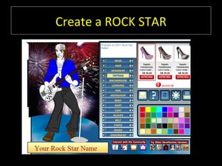 Create a ROCK STAR
 