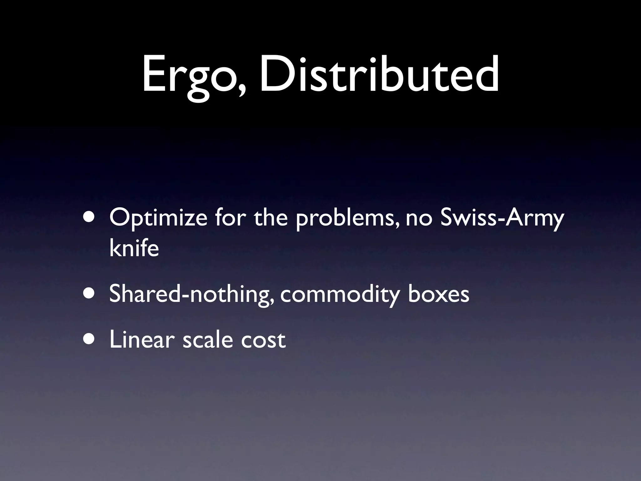 Operations

Moving the Box: Sysadmin ratio from 2:1 to
            200:1 to 2000:1


   (yes devs, you’ll care about this too)
 