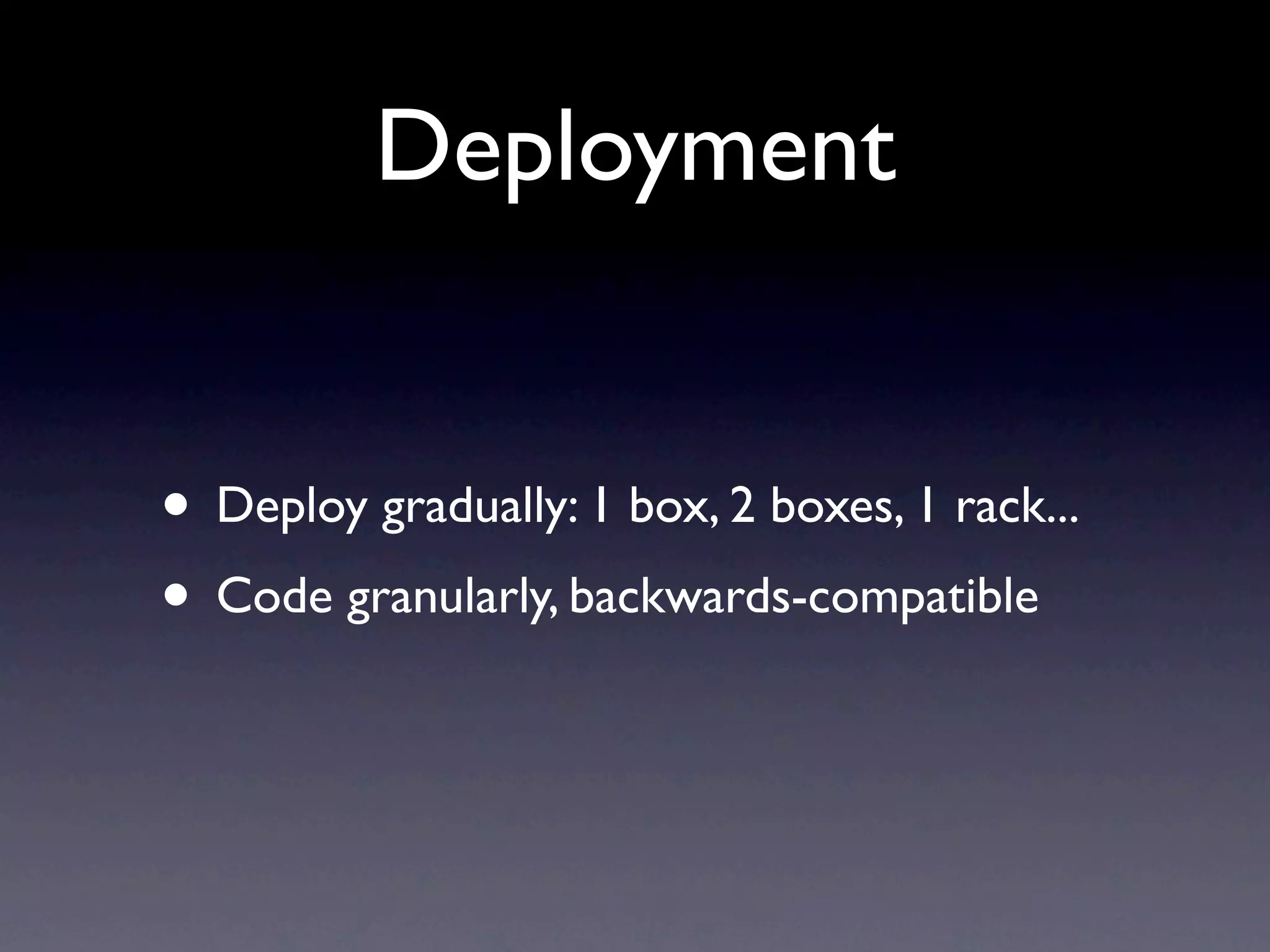 This is Hard :(
• Engineering at scale is very different than
  writing a 3-tier webapp
• Care about garbage collection, election
  algorithms, data structures, access patterns,
  etc...
• CS knowledge is required, not a luxury
• DBA/RDBMS skills pretty useless
• CAP is law
 