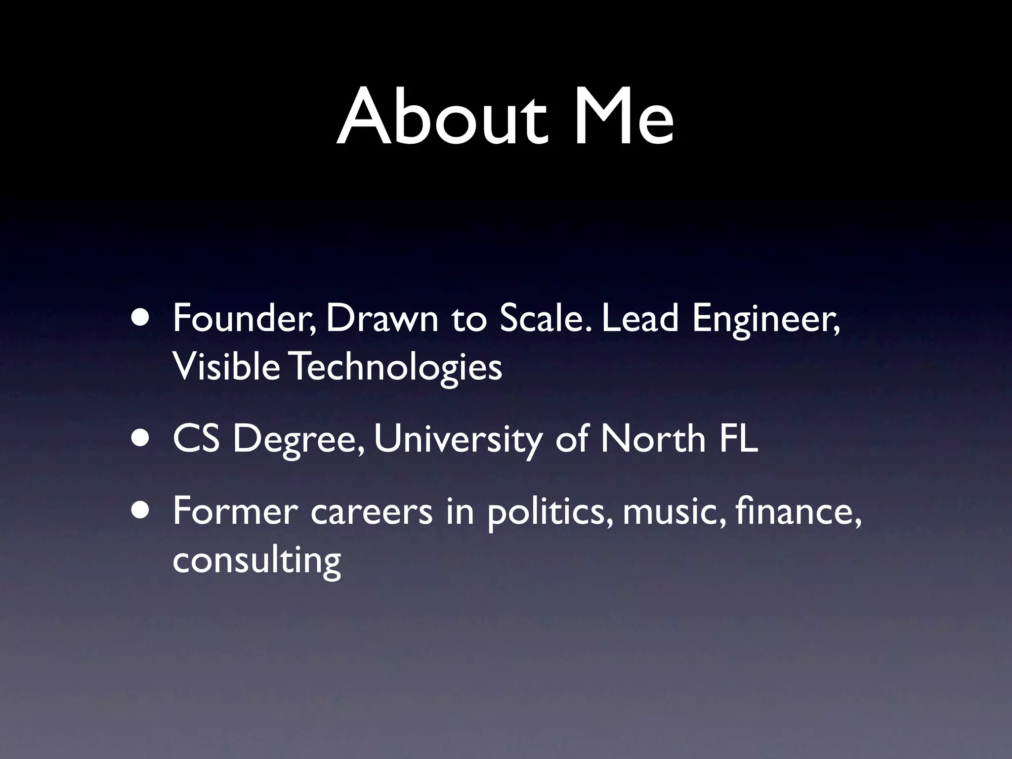 Everything Changes
      with Big Data

• Bar is set higher: a previously niche ﬁeld,
  few standard stacks (like LAMP)
• You need to have better engineering for
  minimum success
 