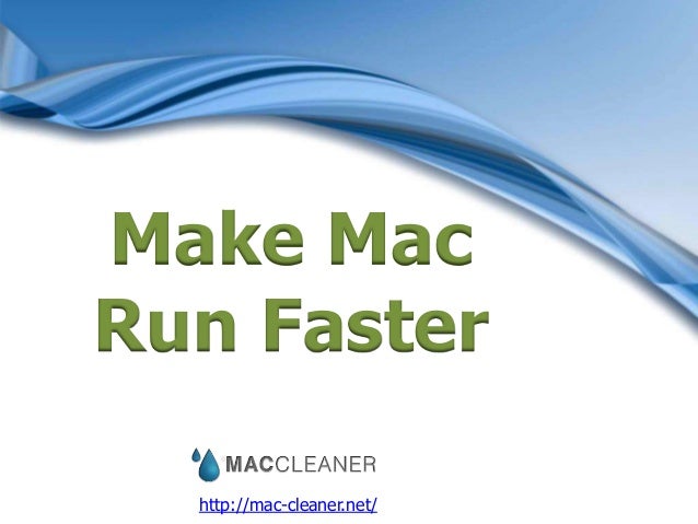 make mac run faster making mac run faster