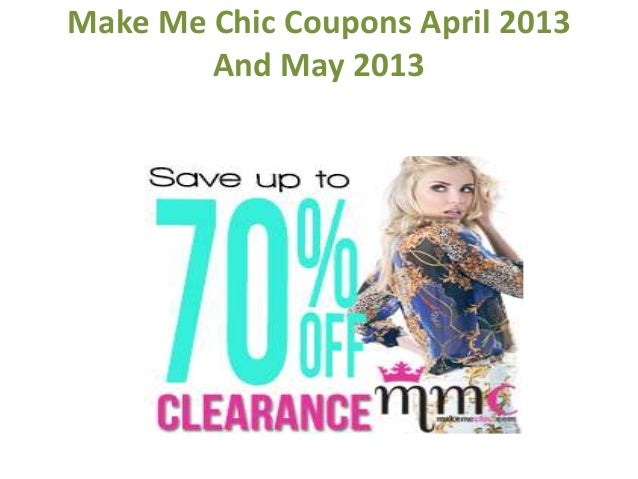 make me chic coupons april 2013 70 off and buy one get one free