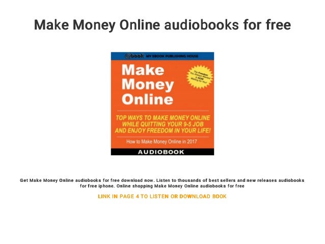 Make Money Online Audiobooks For Free - make money online audiobooks for free get make money online audiobooks for free download now