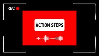 Youtube
Your action steps
for today's video
Action Steps
 