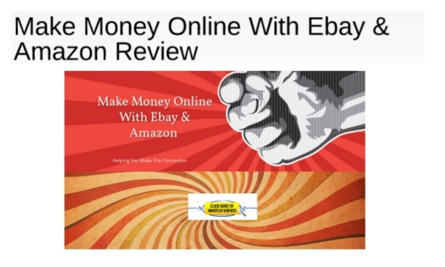 Make Money Online With Amazon - make money online with ebay amazon review scam or not Make Money Online With Amazon - make money online with ebay amazon review scam or not