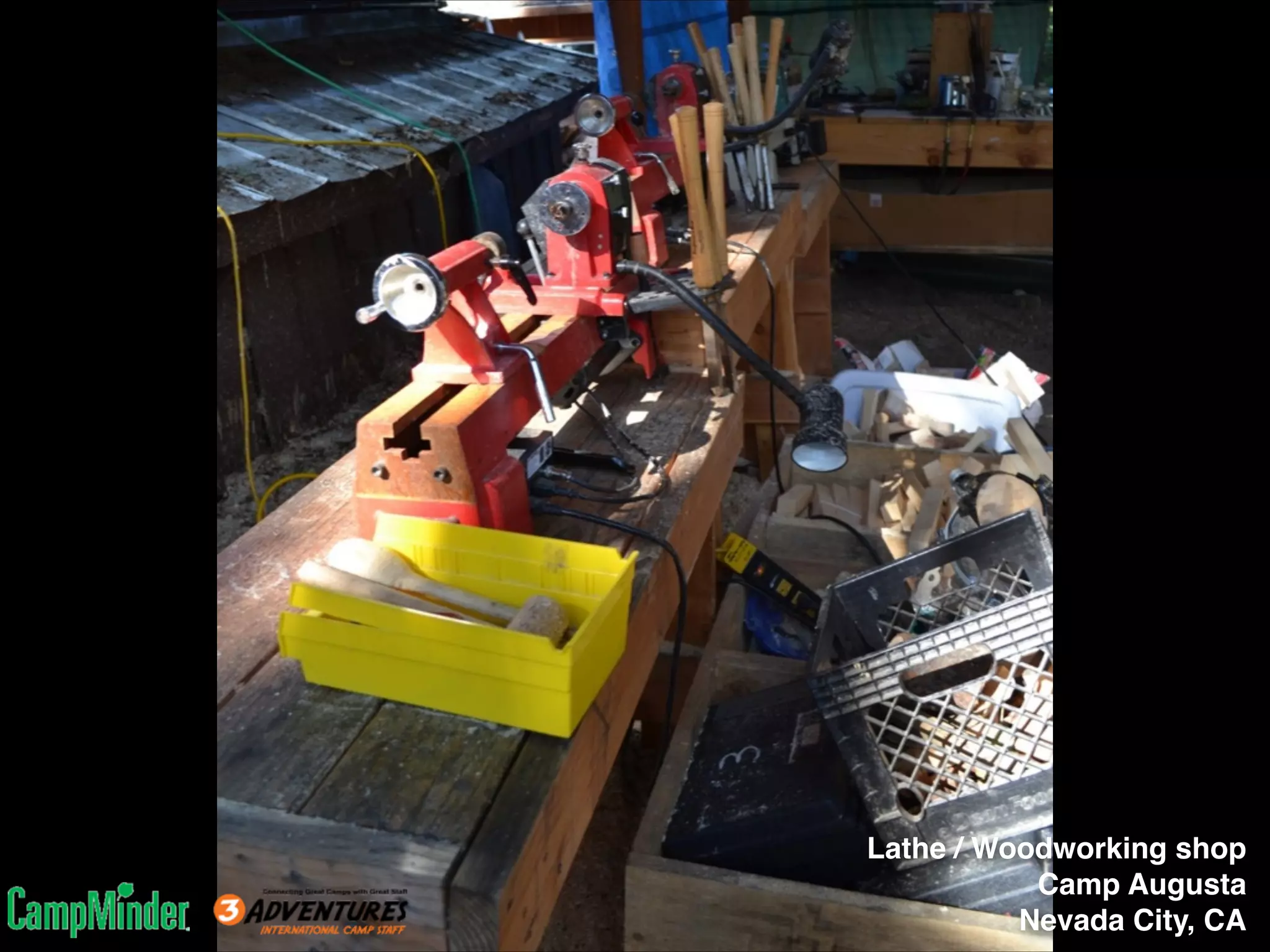 Lathe / Woodworking shop!
Camp Augusta!
Nevada City, CA

 