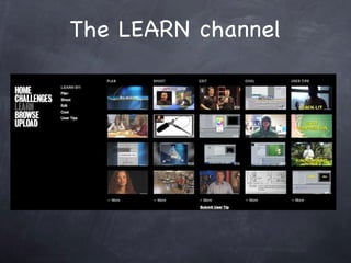 The LEARN channel 