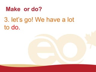 Make Or Let Make or do | PPTX