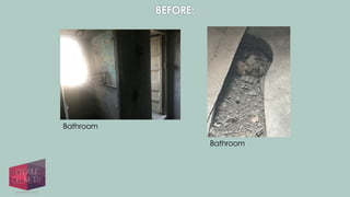 Bathroom
Bathroom
BEFORE:
 