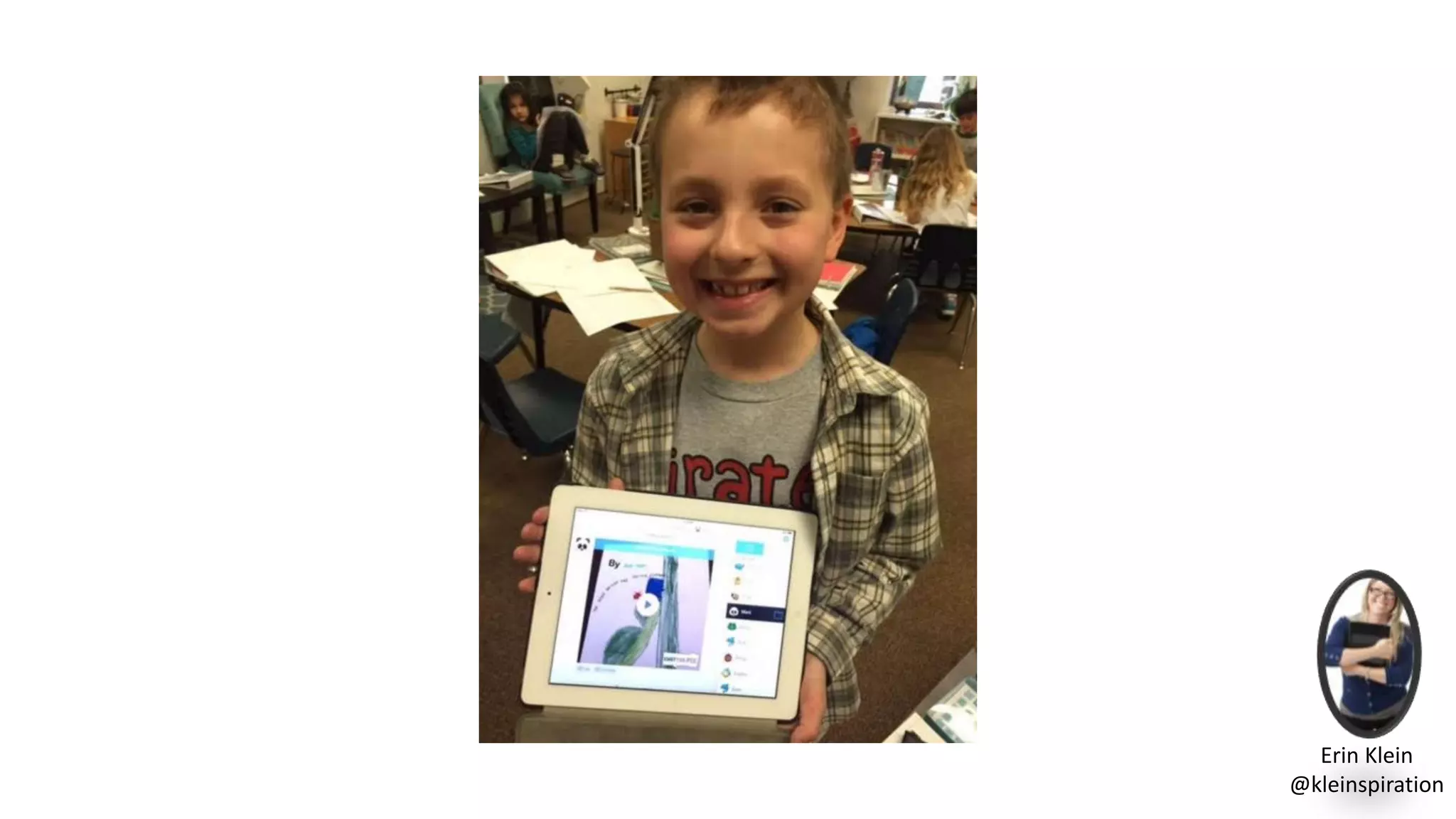 Erin Klein
@kleinspiration
 