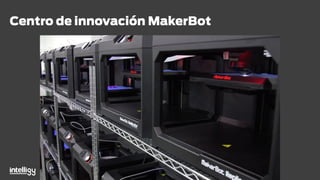 Centro de innovación MakerBot
 