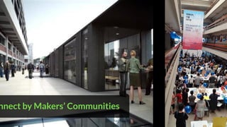 nnect by Makers’ Communities
 