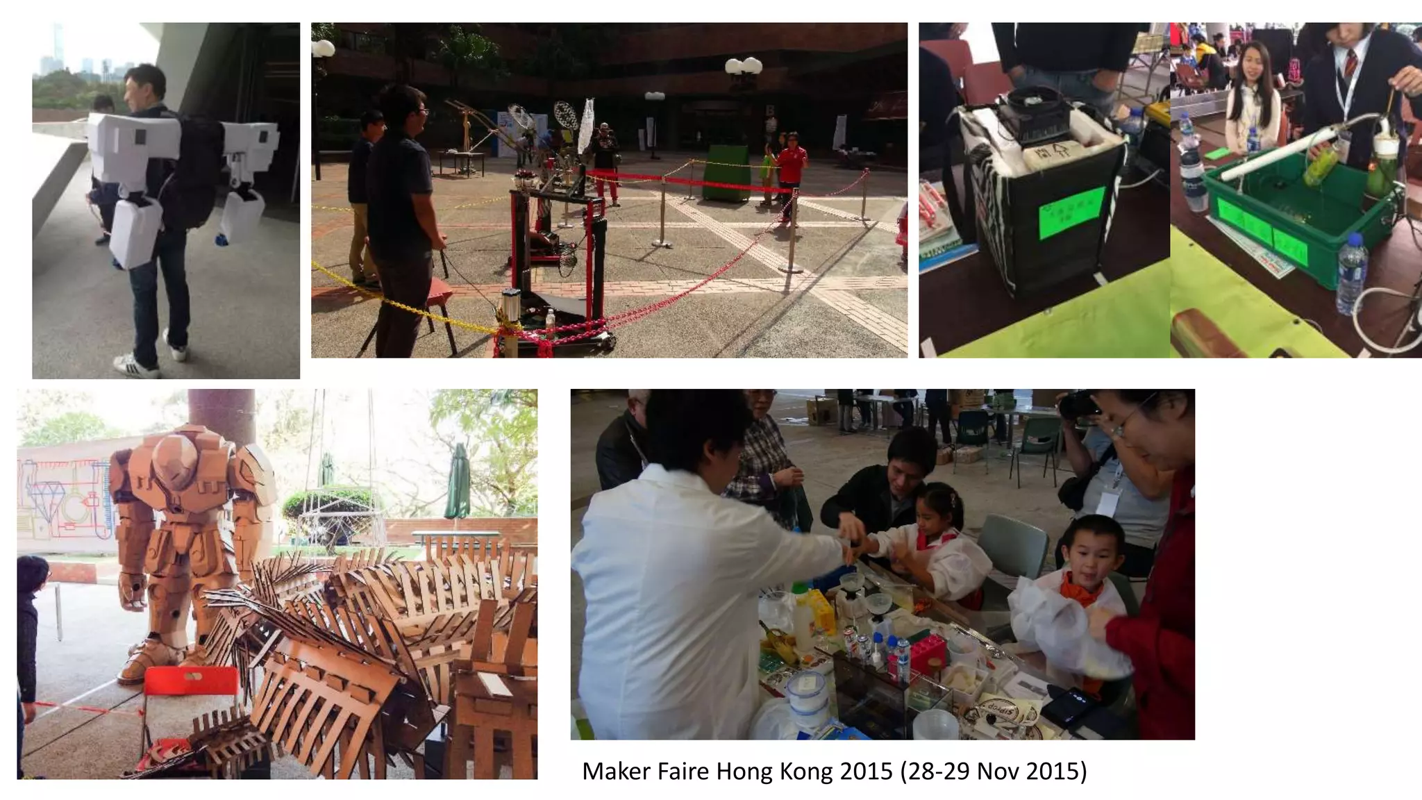 Maker Faire Hong Kong 2015 (28-29 Nov 2015)
 